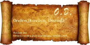 Ondrejkovics Dezső névjegykártya
